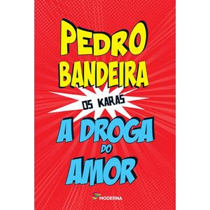 A Droga do Amor - Moderna - paradidático - 4ª edição ISBN 9788516095796