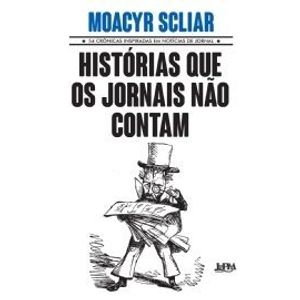 Histórias que os Jornais não Contam - L&PM - Paradidático ISBN 9788525434418