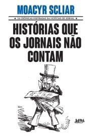 8794496268-historias-que-os-jornais-nao-contam