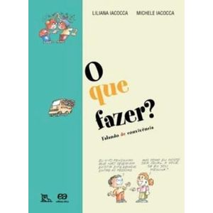 O Que Fazer? - Ática - paradidático ISBN 9788508143542