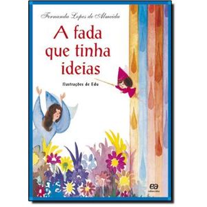 A Fada que Tinha Ideias - Ática - paradidático ISBN 9788508108435