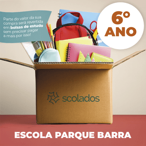 Escola Parque Barra - 6º Ano - Lista de Material - 2023