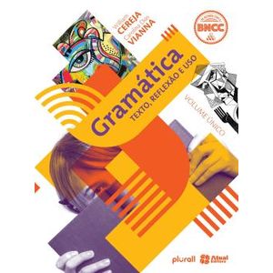 Gramática: Texto, Reflexão e Uso - Atual - didático - 6ª edição ISBN 9788547237424
