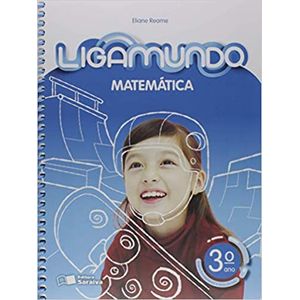Ligamundo Matemática 3º Ano - Saraiva - didático - 1ª Edição BLING