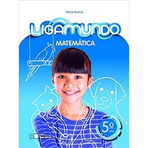 Ligamundo Matemática 5º Ano - Saraiva - didático - 1ª Edição