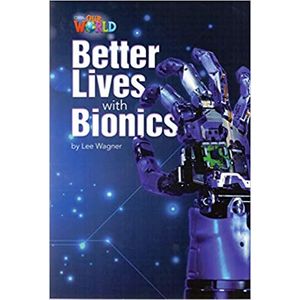 Better Lives With Bionics - Cengage - paradidático ISBN 9781133730866