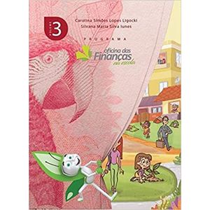 Oficina das Finanças na Escola 3 - Oficina das Finanças - Didático - 2ª Edição ISBN 9788568651247