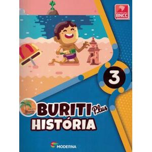 Buriti Plus História 3 - Moderna - didático - 1ª edição ISBN 9788516113056
