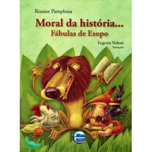 Moral da história... Fábulas de Esopo - Editora Elementar - Paradidático ISBN 9788599306895