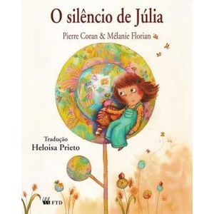 O Silêncio de Júlia - FTD - Paradidático ISBN 9788532279859