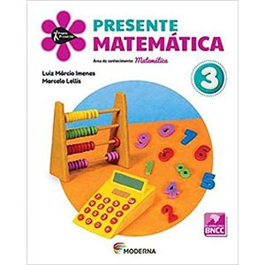 Projeto Presente: Matemática 3º Ano - Moderna - didático - 5ª edição ISBN 9788516119959