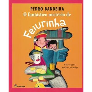 O Fantástico Mistério de Feiurinha - Moderna - Paradidático - 3ª Edição ISBN 9788516063177