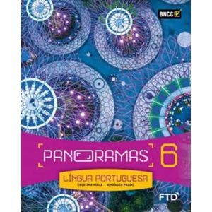 Panoramas Língua Portuguesa 6º Ano - FTD - Didático ISBN 9788596024228