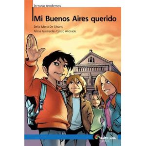 Mi Buenos Aires Querido - Santillana - paradidático ISBN 9788516046361