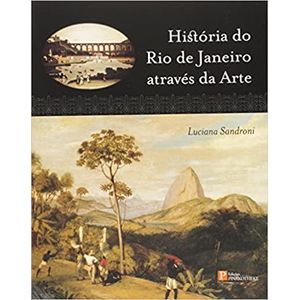 História do Rio de Janeiro através da Arte - Pinakotheke - paradidático