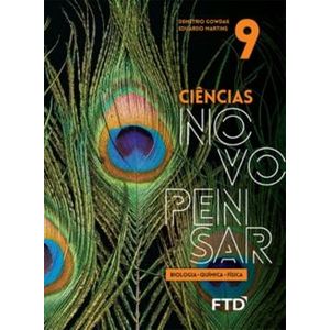 Novo Pensar Ciências 9º ano - FTD - Didático ISBN 9788596009782