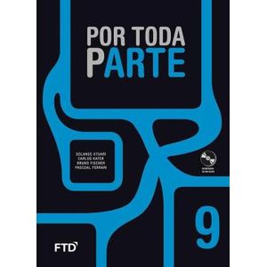 Por Toda Parte 9º Ano - FTD - Didático - 1º Edição ISBN 7898592133861