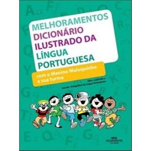 Melhoramentos Dicionário Ilustrado Da Língua Portuguesa Com O Menino Maluquinho E Sua Turma - Melhoramentos ISBN 9788506061381