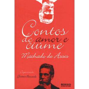 Contos de Amor e Ciúme - Rocco - Paradidático ISBN 9788561384043