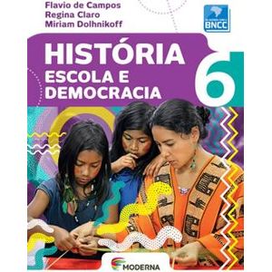 História Escola e Democracia 6 - Moderna - didático ISBN 9788516116491