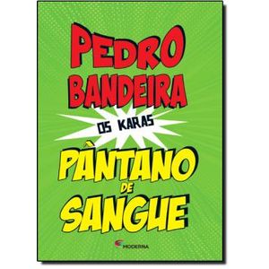 Pântano de Sangue - Moderna - paradidático ISBN 9788516095772