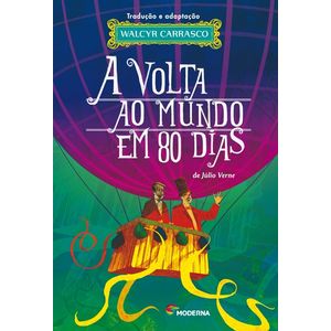 A Volta ao Mundo em 80 Dias - Moderna - paradidático ISBN 9788516079789