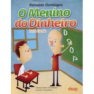 O Menino Do Dinheiro: Vai à Escola - DSOP - paradidático ISBN 9788563680204