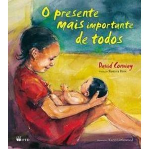 O Presente Mais Importante de Todos - FTD - Paradidático ISBN 9788532280664