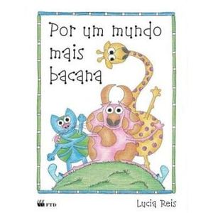 Por Um Mundo Mais Bacana - FTD - paradidático ISBN 9788532284167