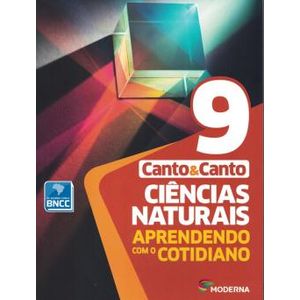 Ciências Naturais Aprendendo com o Cotidiano 9º Ano - Moderna - didático - 7ª edição BLING