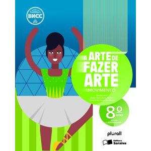A Arte de Fazer Arte 8º Ano - Saraiva - didático ISBN 9788547237844