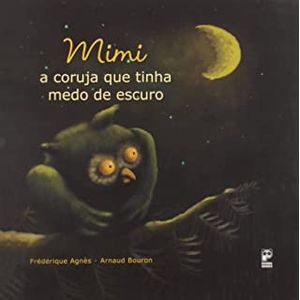 Mimi - A coruja que tinha medo do escuro - Panda Books - paradidático