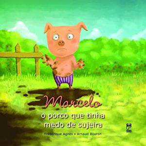 Marcelo - o porco que tinha medo de sujeira - Panda Books - paradidático