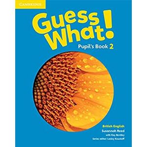 GUESS WHAT! (British English) - Pupil ?s book 2 - Cambridge - didático