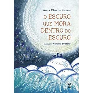 O escuro que mora dentro do escuro - Panda Books - Paradidático