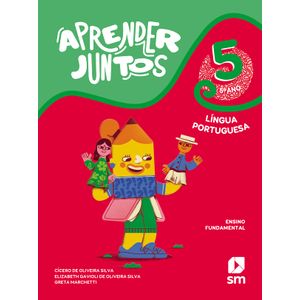 Aprender Juntos, Língua Portuguesa, 5º Ano - SM - Didático - 8ª edição