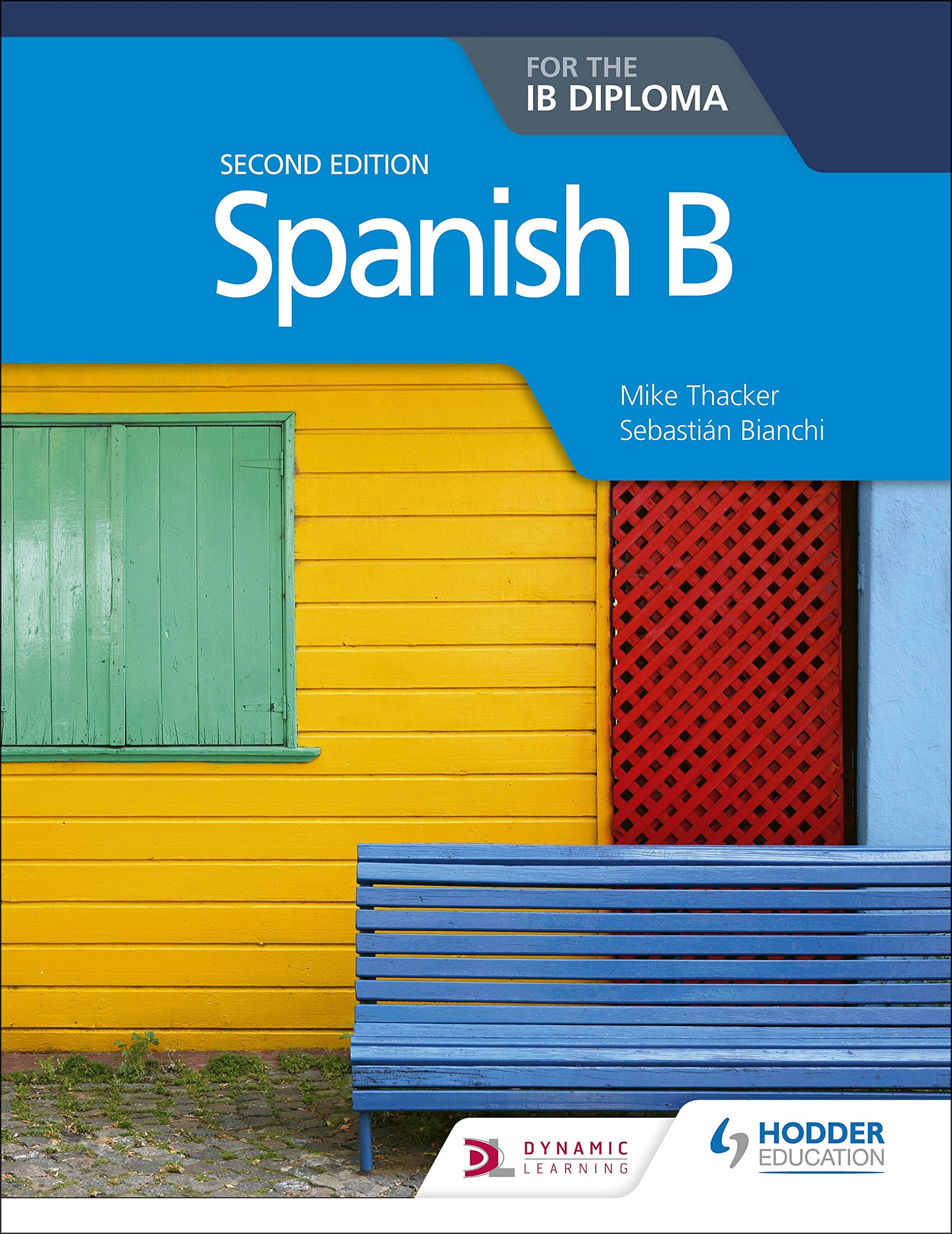 Spanish B for the IB Diploma Second Edition - Hodder Education - Didático