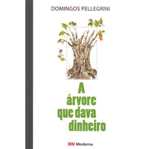 A árvore que dava dinheiro - Moderna - Paradidático