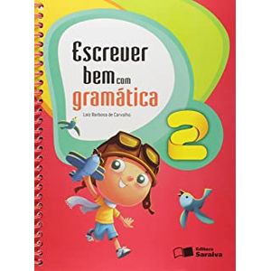 Escrever Bem com Gramática 2º Ano - Saraiva - Didático - 4ª edição