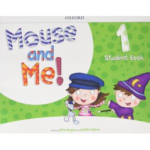 Mouse and Me! 1 Student Book - Oxford - Didático