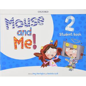 Mouse and Me! 2 Student Book - Oxford - Didático