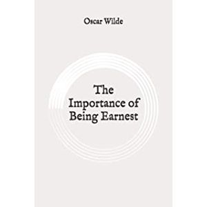 The importance of being earnest - Independently Published - Paradidático