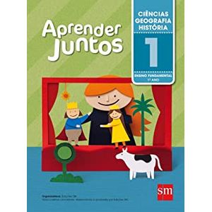 Aprender Juntos Interdisciplinar - Ciências História e Geografia - 1o ano - SM - Didático