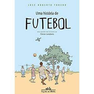 Uma história de Futebol - Cia das Letras - Paradidático