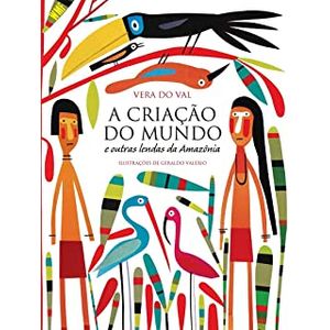 A criação do mundo: e outras lendas da Amazônia - WMF Martins Fontes - Paradidático