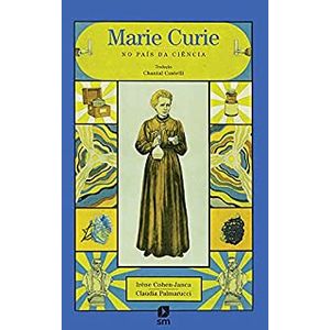 Marie Curie no País da Ciência - SM - Paradidático