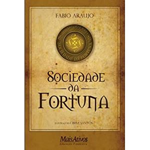 Sociedade da fortuna - Mais Ativos - Paradidático