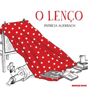 O lenço - Brinque Book - Paradidático