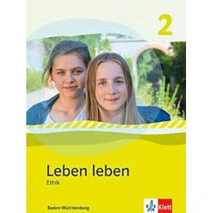 Leben leben 2 Ethik Baden-Württemberg Schülerbuch - Klett - didático