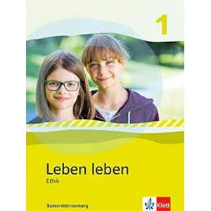 Leben leben 1 Ethik Baden-Württemberg Schülerbuch - Klett - didático